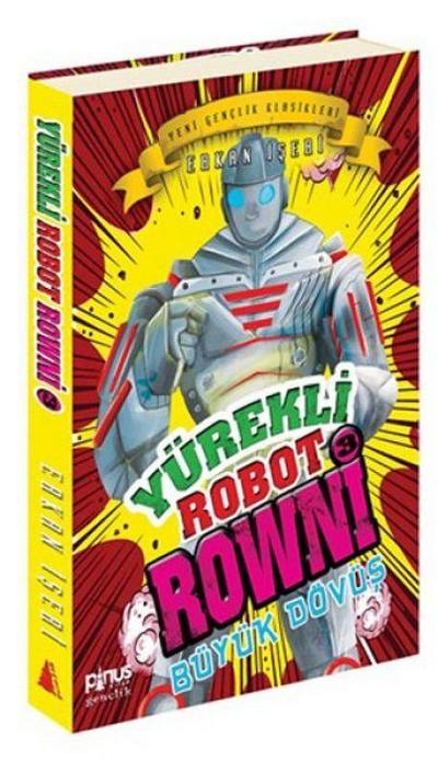 Yürekli Robot Rowni 3 - Büyük Dövüs