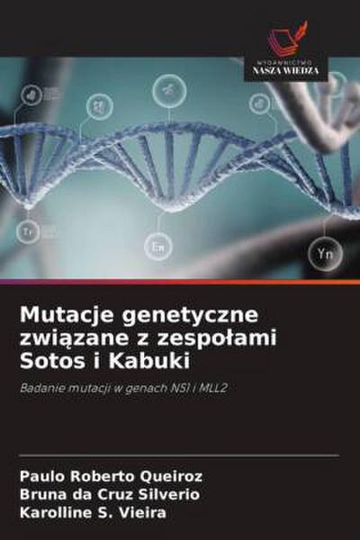 Mutacje genetyczne zwi¿zane z zespo¿ami Sotos i Kabuki
