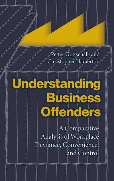 Understanding Business Offenders
