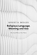 Religious Language, Meaning, and Use