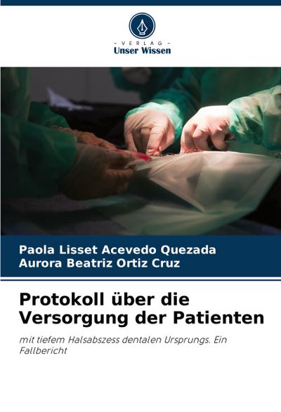 Protokoll über die Versorgung der Patienten