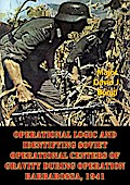 Operational Logic And Identifying Soviet Operational Centers Of Gravity During Operation Barbarossa, 1941
