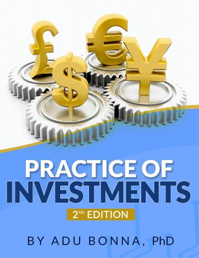 PRACTICE OF INVESTMENTS
