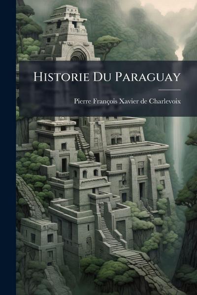 Historie Du Paraguay