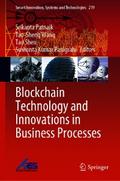 Blockchain Technology and Innovations in Business Processes