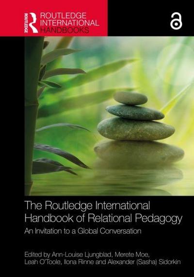 The Routledge International Handbook of Relational Pedagogy