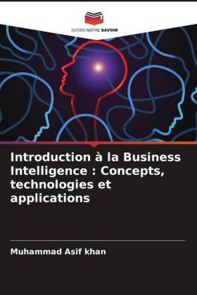 Introduction à la Business Intelligence : Concepts, technologies et applications