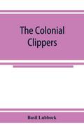 The colonial clippers