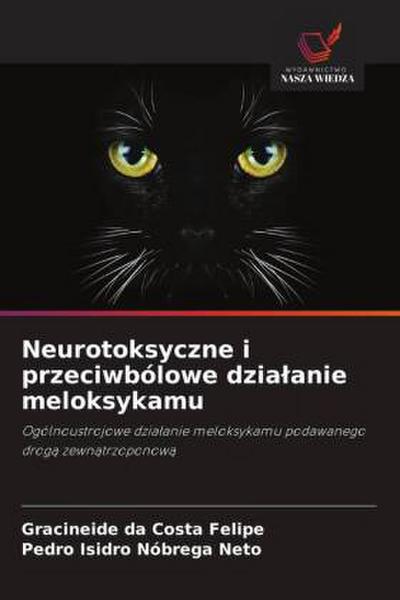 Neurotoksyczne i przeciwbólowe dzia¿anie meloksykamu