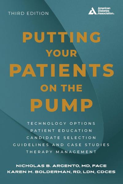 Putting Your Patients on the Pump, 3rd Edition