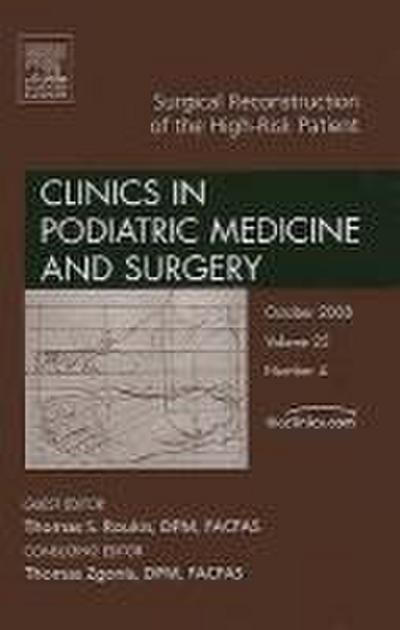 Surgical Reconstruction of the High Risk Patient, an Issue of Clinics in Podiatric Medicine and Surgery