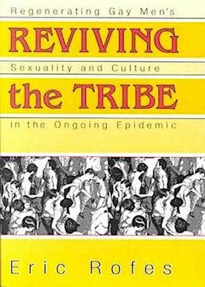 Rofes, E: Reviving the Tribe
