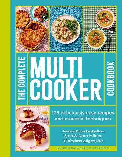 The Complete Multicooker Cookbook