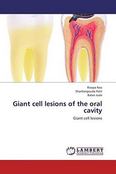 Giant cell lesions of the oral cavity