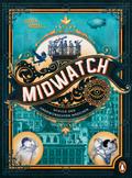 Midwatch – Schule der unerwünschten Mädchen von Judith Rossell | Ebook