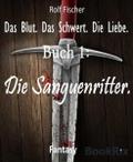 Das Blut. Das Schwert. Die Liebe.