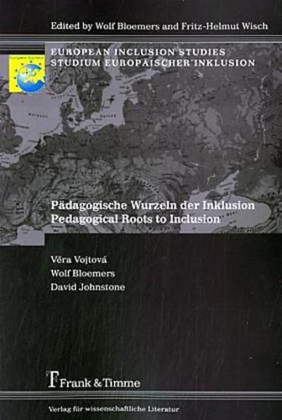 Pädagogische Wurzeln der Inklusion / Pedagogical Roots to Inclusion