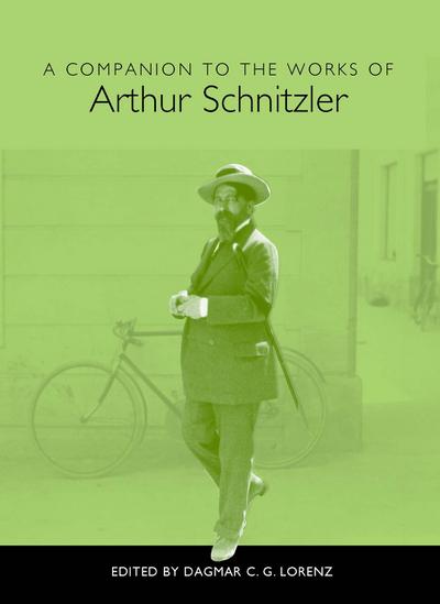 A Companion to the Works of Arthur Schnitzler