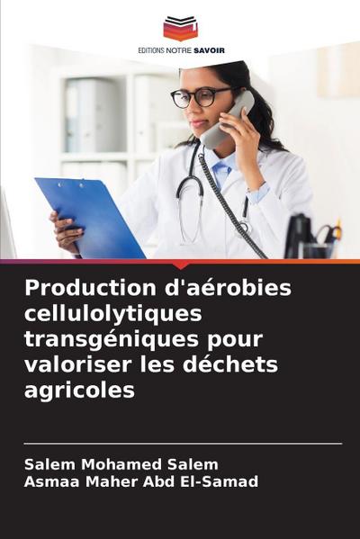 Production d’aérobies cellulolytiques transgéniques pour valoriser les déchets agricoles