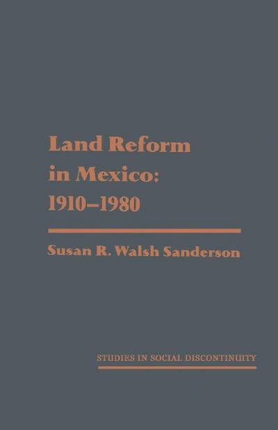 Land Reform in Mexico: 1910-1980