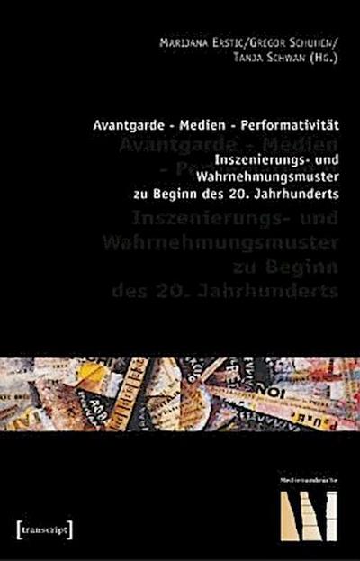 Avantgarde - Medien - Performativität