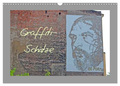 Graffiti-Schätze (Wandkalender 2025 DIN A3 quer), CALVENDO Monatskalender