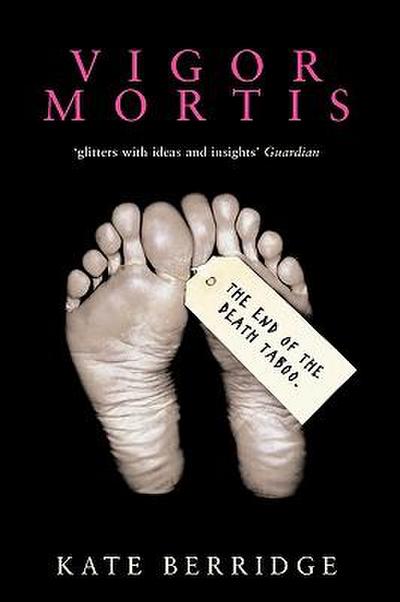 Berridge, K: Vigor Mortis