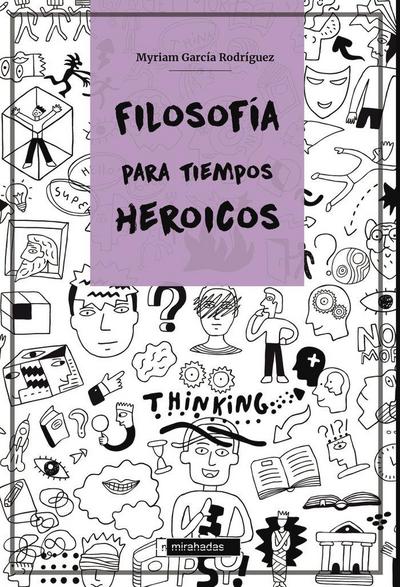 Filosof?a para tiempos heroicos