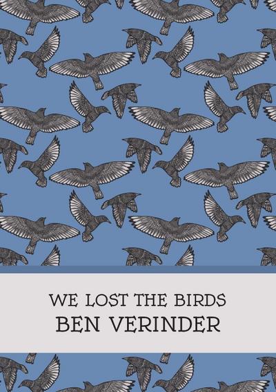 We Lost the Birds