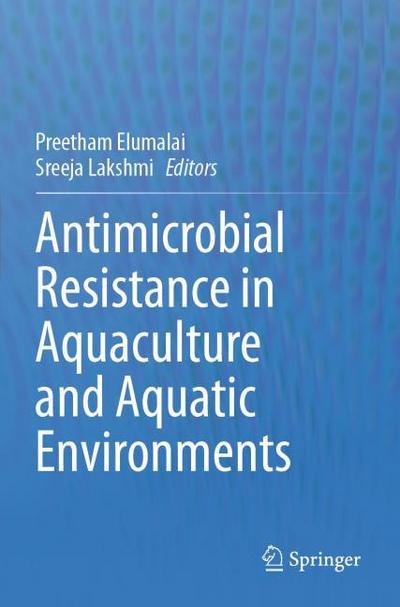 Antimicrobial Resistance in Aquaculture and Aquatic Environments