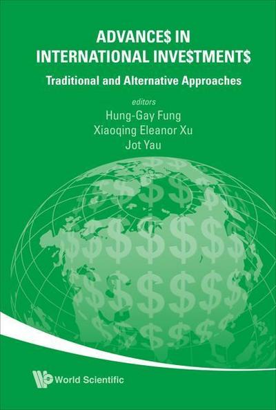 Advances in International Investments: Traditional and Alternative Approaches