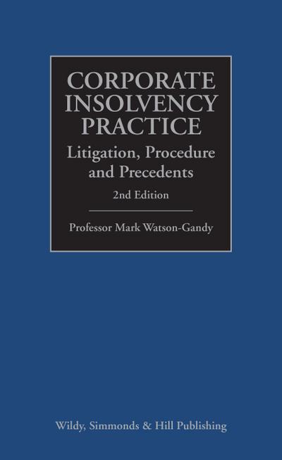 Watson-Gandy, M: Corporate Insolvency Practice: Litigation