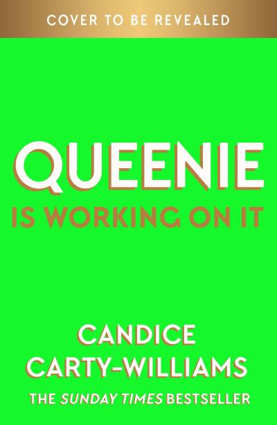 Queenie is Working on It