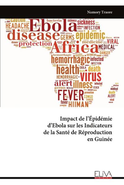 Impact de l’Épidémie d’Ebola sur les Indicateurs de la Santé de Réproduction en Guinée