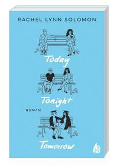 Today, Tonight, Tomorrow