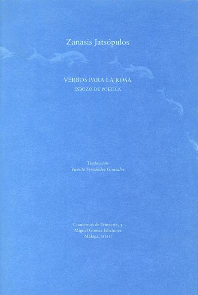 Verbos para la rosa : esbozo de poética
