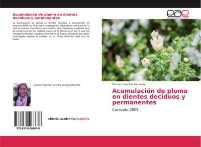 Acumulación de plomo en dientes deciduos y permanentes