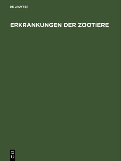 Erkrankungen der Zootiere
