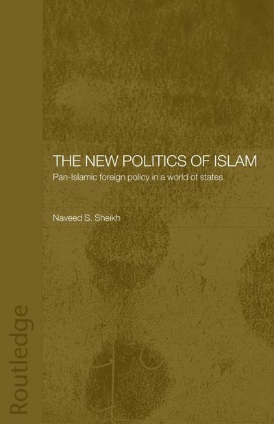 The New Politics of Islam