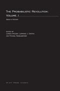 The Probabilistic Revolution, Volume 1