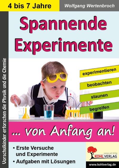 Spannende Experimente im Kindergarten