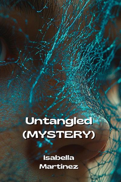Martinez, I: Untangled (MYSTERY)