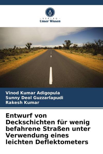 Entwurf von Deckschichten für wenig befahrene Straßen unter Verwendung eines leichten Deflektometers