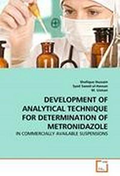 DEVELOPMENT OF ANALYTICAL TECHNIQUE FOR DETERMINATION OF METRONIDAZOLE