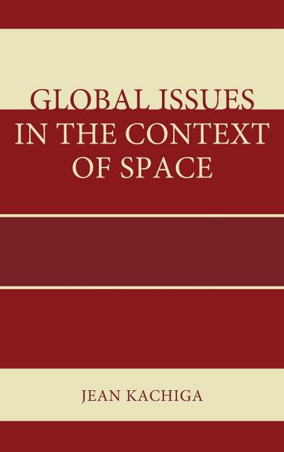 Kachiga, J: Global Issues in the Context of Space