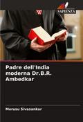 Padre dell’India moderna Dr.B.R. Ambedkar