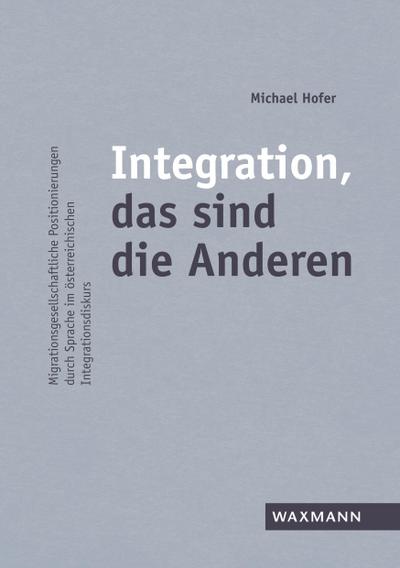 Integration, das sind die Anderen
