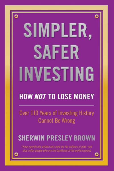 Simpler, Safer Investing