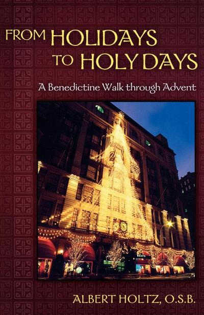 From Holidays to Holy Days