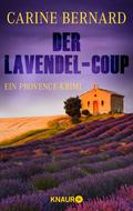 Der Lavendel-Coup von Carine Bernard | Ebook